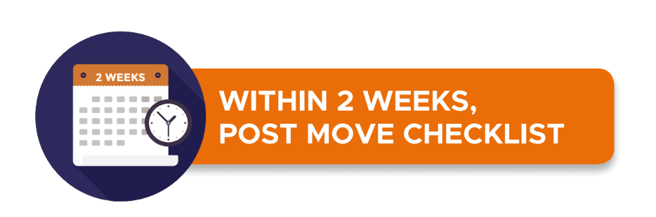 Ultimate Moving Checklist The Weeks After Your Move